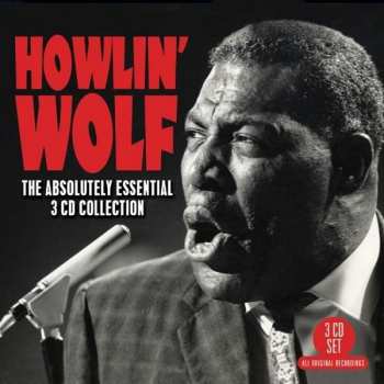Album Howlin' Wolf: The Absolutely Essential 3 CD Collection