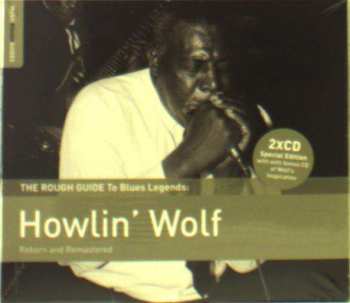 2CD Howlin' Wolf: The Rough Guide To Blues Legends: Howlin' Wolf (Reborn And Remastered) 485839
