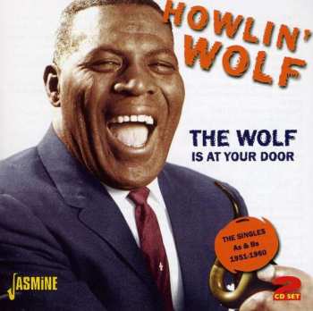 Album Howlin' Wolf: The Wolf Is At Your Door