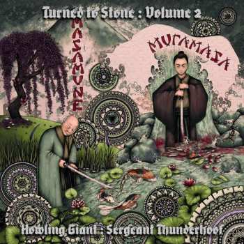 Album Howling Giant: Turned To Stone : Volume II: Masamune & Muramasa
