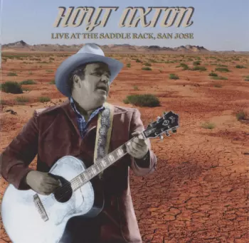 Hoyt Axton: Live At The Saddle Rack, San Jose