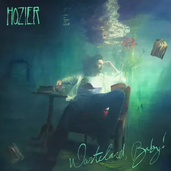 Album Hozier: Wasteland, Baby!