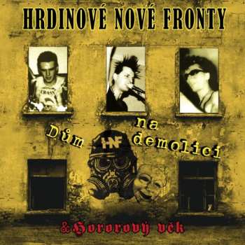 2CD Hrdinové Nové Fronty: Dům Na Demolici & Hororový Věk 479218