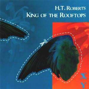 CD HT Roberts: King Of The Rooftops