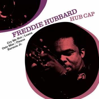 Album Freddie Hubbard: Hub Cap