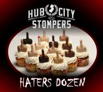 Hub City Stompers: Haters Dozen