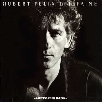 Album Hubert Félix Thiéfaine: Météo Für Nada