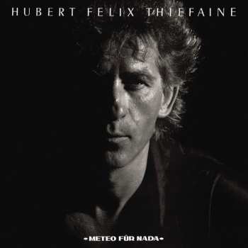 CD Hubert Félix Thiéfaine: Météo Für Nada 510881
