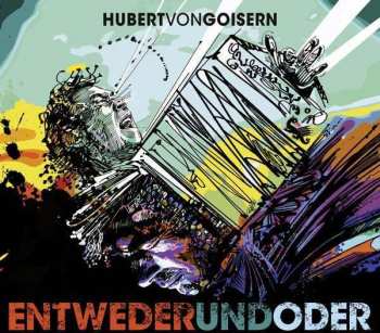 Album Hubert von Goisern: Entwederundoder