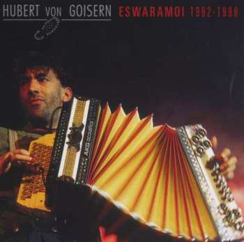 Album Hubert von Goisern: Eswaramoi 1992-1998