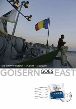 Album Hubert von Goisern: Goisern Goes East: Linz Europa Tour 2007 - 2009