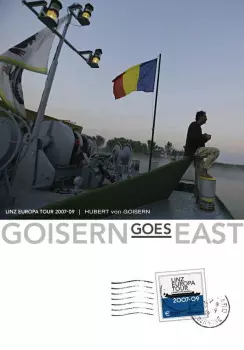 Hubert von Goisern: Goisern Goes East: Linz Europa Tour 2007 - 2009