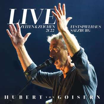 2CD Hubert von Goisern: Zeiten & Zeichen Live 2022 482440