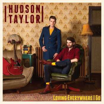 Album Hudson Taylor: Loving Everywhere I Go