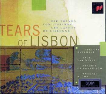 Album Huelgas-Ensemble: Tears Of Lisbon