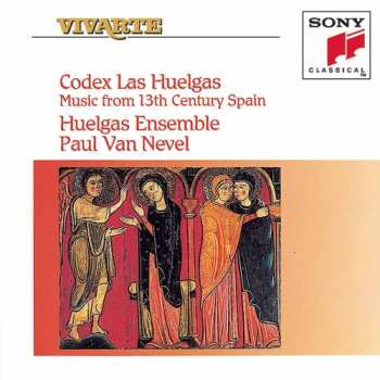 Album Huelgas Ensemble / Van Nevel: Codex Las Huelgas: Music From 13th Century Spain