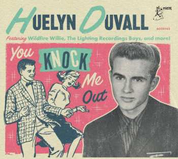 Huelyn Duvall: You Knock Me Out