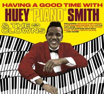 Album Huey 'piano' Smith: Having A Good Time / 'twas The Night Before Christmas