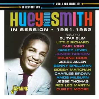 Huey 'piano' Smith: Would You Believe It! In Session In New Orleans 19