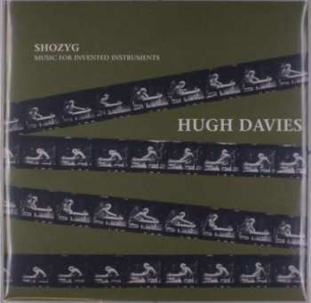Album Hugh Davies: Shozyg Music For Invented Instruments