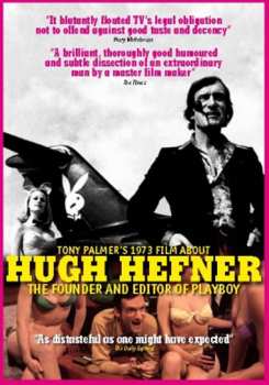 Album Hugh Hefner: Tony Palmer's 1973 Film About Hugh Hefner - The Founder And Editor Of Playboy