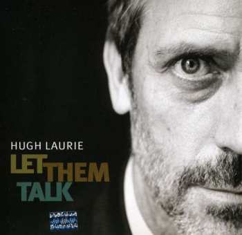 Album Hugh Laurie: Let Them Talk