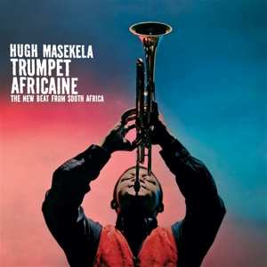 LP Hugh Masekela: Trumpet Africaine 478384