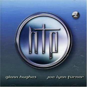 Album Hughes Turner Project: HTP 2