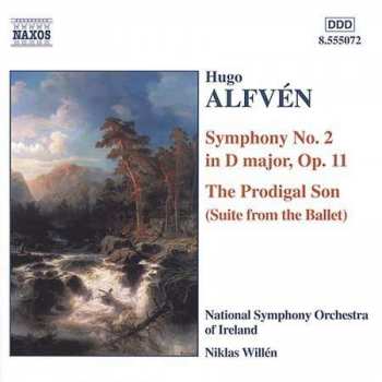 Album Hugo Alfvén: Symphony No. 2 In D Major, Op. 11, The Prodigal Son (Suite From The Ballet)