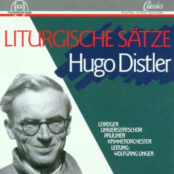 Hugo Distler: Liturgische Sätze Op.13