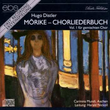 Album Hugo Distler: Mörike-chorliederbuch Op.19 Vol.1