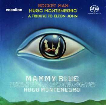 Album Hugo Montenegro: Rocket Man: A Tribute To Elton John / Mammy Blue