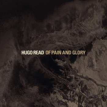 Album Hugo Read: Of Pain And Glory