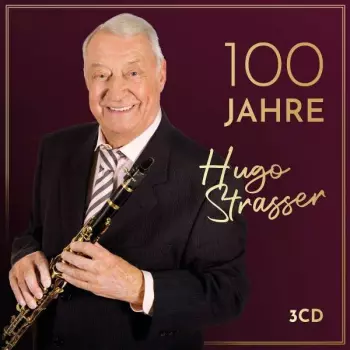 Hugo Strasser: 100 Jahre