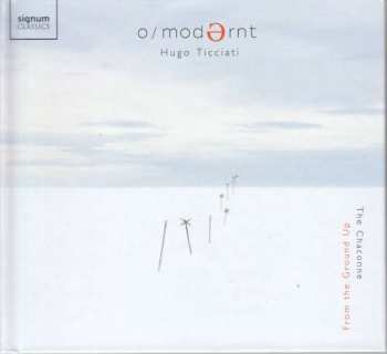 Album Hugo Ticciati: O/Modernt - From The Ground Up: The Chaconne
