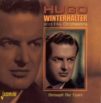 Hugo Winterhalter Orchestra: Through The Years