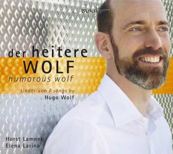 Album Hugo Wolf: Der Heitere Wolf: Humorous Wolf