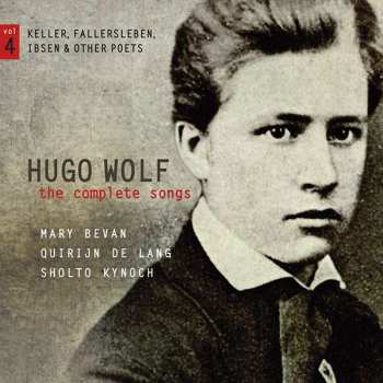 CD Hugo Wolf: The Complete Songs Vol. 4 (Keller, Fallersleben, Ibsen & Other Poets) 441645
