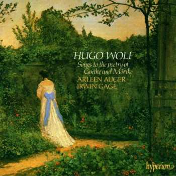 Album Hugo Wolf: Songs To The Poetry Of Goethe And Mörike