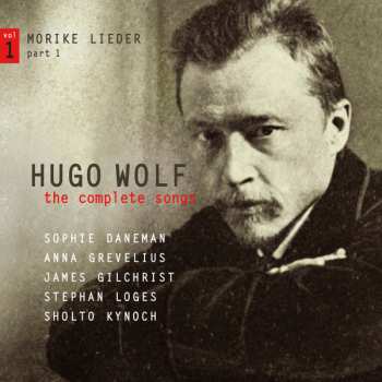 Album Hugo Wolf: The Complete Songs Vol. 1: Mörike-Lieder Part 1
