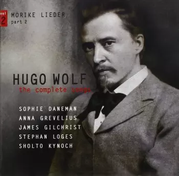 The Complete Songs Vol. 2: Mörike-Lieder Part 2