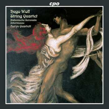 Album Hugo Wolf: String Quartet / Italienische Serenade / Intermezzo