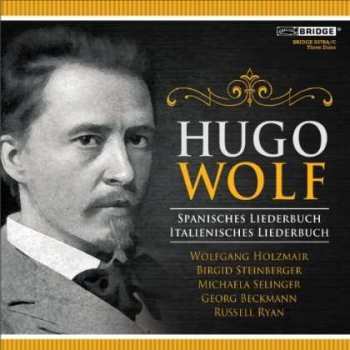 3CD Hugo Wolf: Spanisches Liederbuch / Italienisches Liederbuch 408029