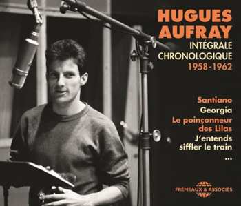 Album Hugues Aufray: Intégrale Chronologique 1958-1962