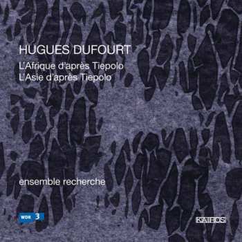 Album Hugues Dufourt: L'Afrique Et L'Asie D'Après Tiepolo