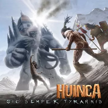 Huinca: Sic Semper Tyrannis