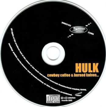 CD Hulk: Cowboy Coffee & Burned Knives... 528383