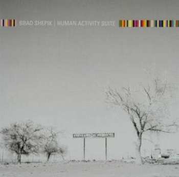Album Brad Shepik: Human Activity Suite