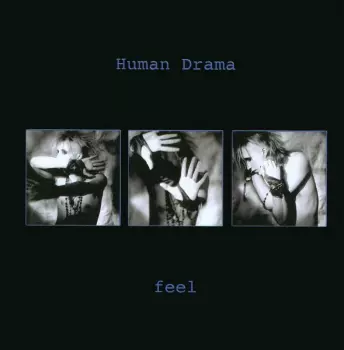Human Drama: Feel