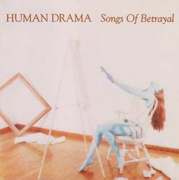 Album Human Drama: Songs Of Betrayal